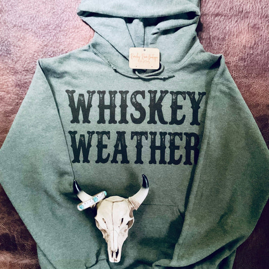 Whiskey Weather Hoodie